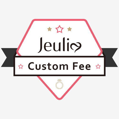 Jeulia Outlet Custom Fee